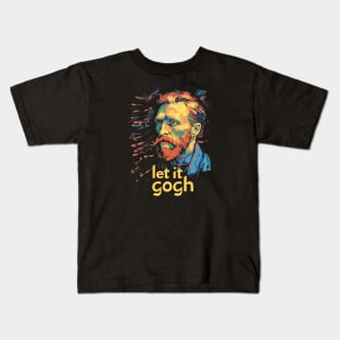 Let It Gogh, Gogh, van gogh portrait, Post-impressionism Kids T-Shirt